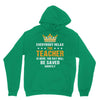 Everybody Relax The Teacher Is Here Hoodie