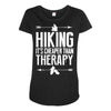 hiking it's cheaper than therapy Maternity Scoop Neck T-shirt