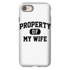 property of my wife iPhone 8
