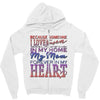 my mom is in heaven forever Zipper Hoodie