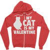 my cat is my valentine Zipper Hoodie
