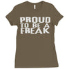 proud to be a freak Ladies Fitted T-Shirt