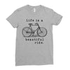 life is a beautiful ride Ladies Fitted T-Shirt