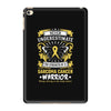 Never Underestimate the Strength of a Sarcoma Cancer Warrior iPad Mini 4