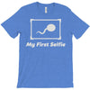 my first selfie T-Shirt