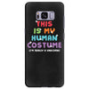 This Is My Human Costume I'm Really a Unicorn Samsung Galaxy S8 Plus