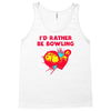 id rather be bowling Tank Top