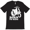 born to ride T-Shirt