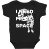 need my space Baby Bodysuit