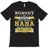 Nobody Is Perfect But If You Are A Nana You Are Pretty Damn Close T-Shirt
