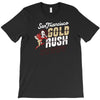gold rush T-Shirt