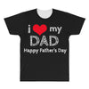i love my dad All Over Men's T-shirt