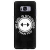 my girl is stronger than you Samsung Galaxy S8 Plus