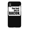you had me at bacon iPhoneX Case