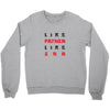 LIKE FATHER LIKE SON Crewneck Sweatshirt