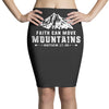 Faith Can Move Mountains Pencil Skirts