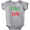 day job Baby Bodysuit