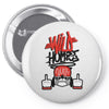 wild homies Pin-back button