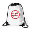 my wife said no Drawstring Bags