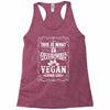 awesome vegan looks like Racerback Tank