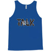 WE TALK Tank Top