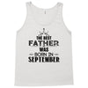 The Best Father Was Born In September Tank Top