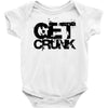 get crunk Baby Bodysuit