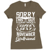 This Guy Is Taken By A Super Sexy November Girlfriend Ladies Fitted T-Shirt