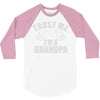 trust me i'm a grandpa 3/4 Sleeve Shirt