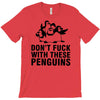 don't f penguins clothing T-Shirt