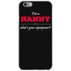 i'm a nanny what's your superpower iPhone 6/6s Case