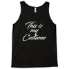 halloween this is my costume Tank Top