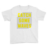 Catch Some Waves Youth Tee