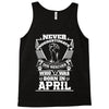 Never Underestimate Dog Rescuer Who Was Born April Tank Top
