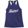 who's the daddy   me that's who! Racerback Tank