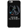 feed me and tell me i'm pretty iPhone 6/6s Case