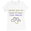 never give up on dreams Ladies Fitted T-Shirt