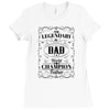 The Legendary Dad World Champion Father Ladies Fitted T-Shirt