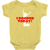 i pooped today Baby Bodysuit