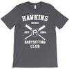 hawkins babysitting club indiana mike dustin eleven demogorgon strange T-Shirt