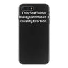 this is scaffolder iPhone 7 Plus Case