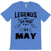 Legends Are Born In May T-Shirt