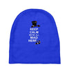 keep calm, we're all mad here Baby Beanies