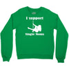 i support single moms stripper pole dancer funny saying Crewneck Sweatshirt