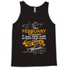 I'm a february woman I was born with my heart Tank Top