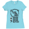 DRINK DRINK REPEAT Ladies Fitted T-Shirt