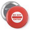 do not enter Pin-back button
