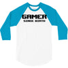 gamer since birth 3/4 Sleeve Shirt