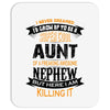 Super Cool Aunt Of A Freaking Awesome Nephew Mousepad