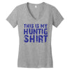 This Is My Hunting Shirt Women's V-Neck T-Shirt